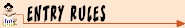 Entry Rules